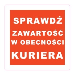 Etykiety SPRAWDŹ ZAWARTOSC W OBECNOŚCI KURIERA - 10 x 10cm - 10